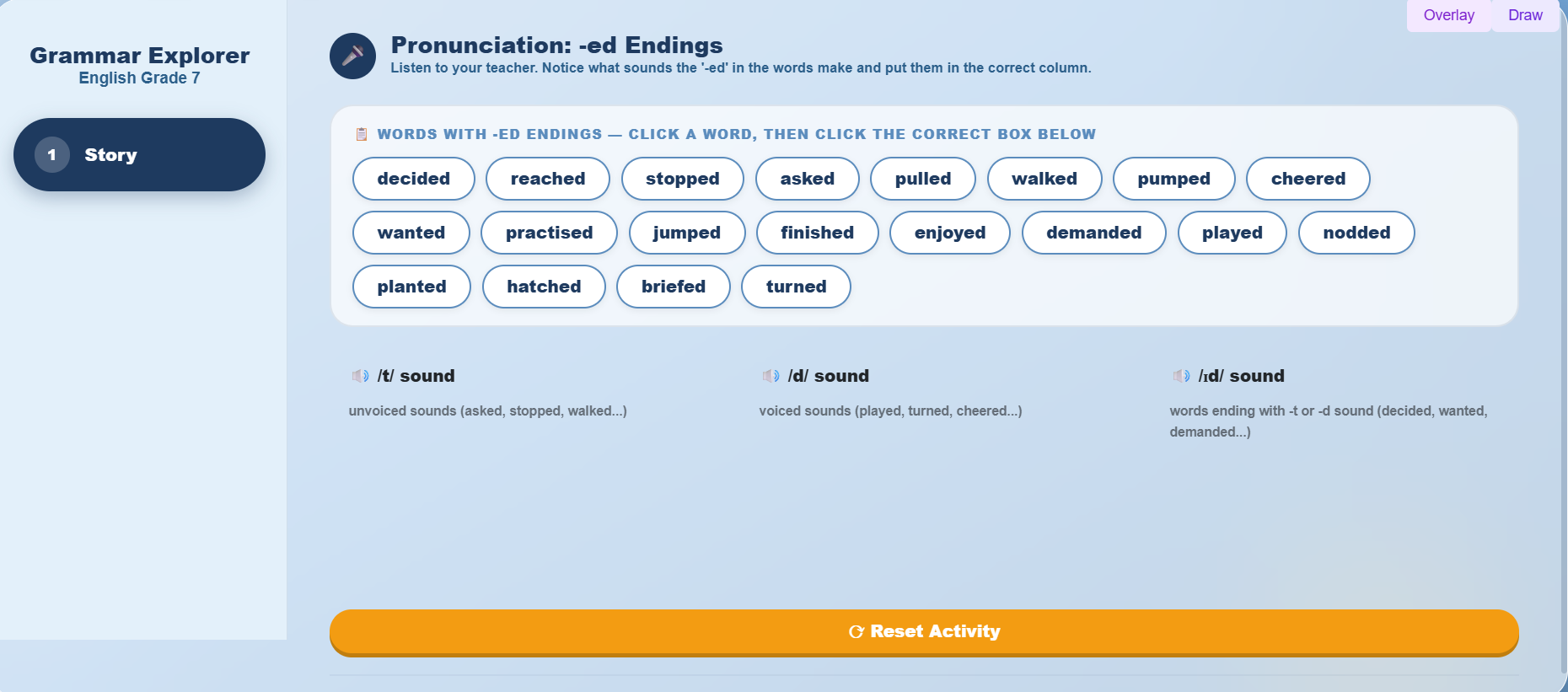 Pronunciation : pronunciation of different forms of the suffix -ed