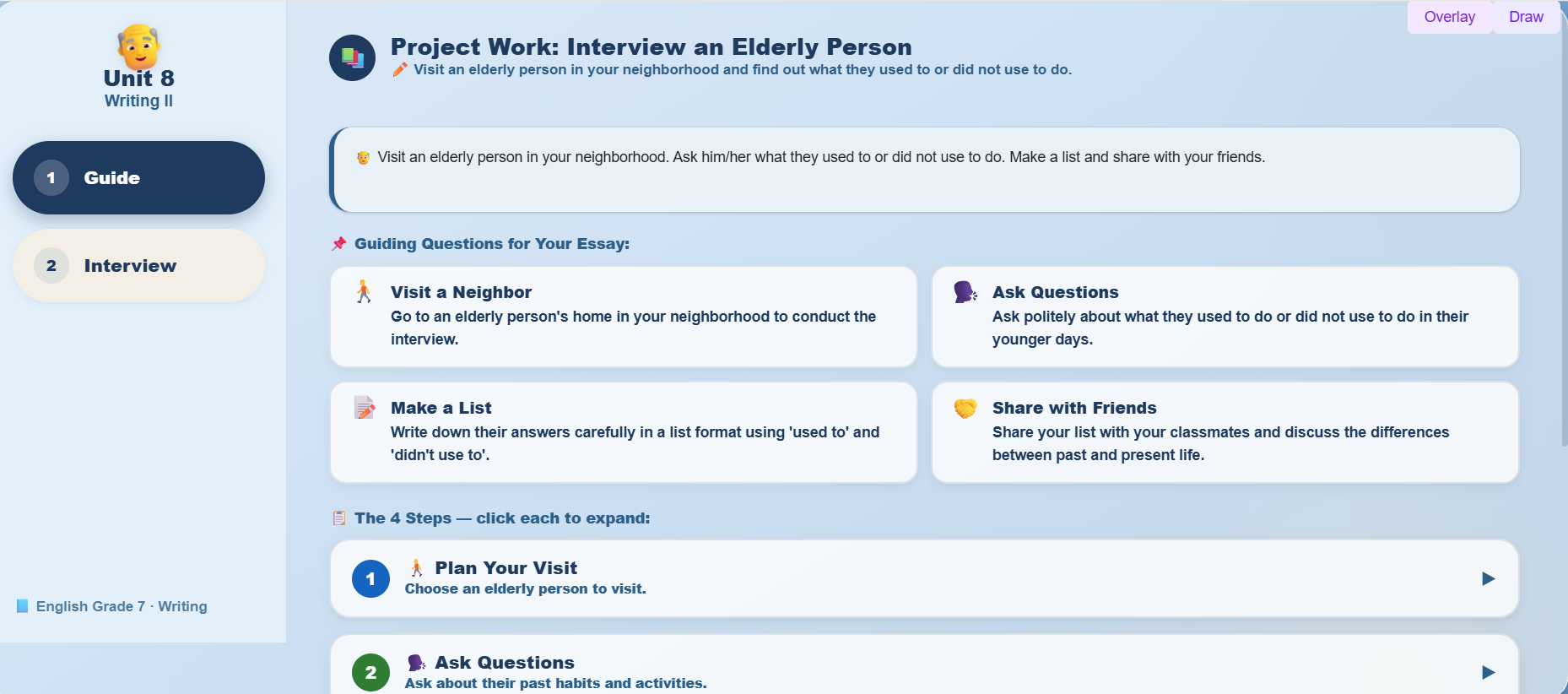 Project Work : Talk to elderly person to find out what s/he used/didn't use to do