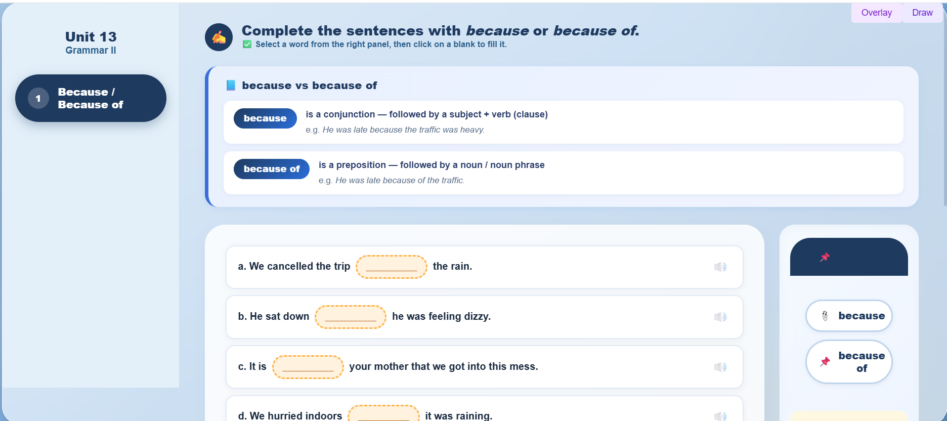Grammar II :  sentences with „because‟ or „because of‟