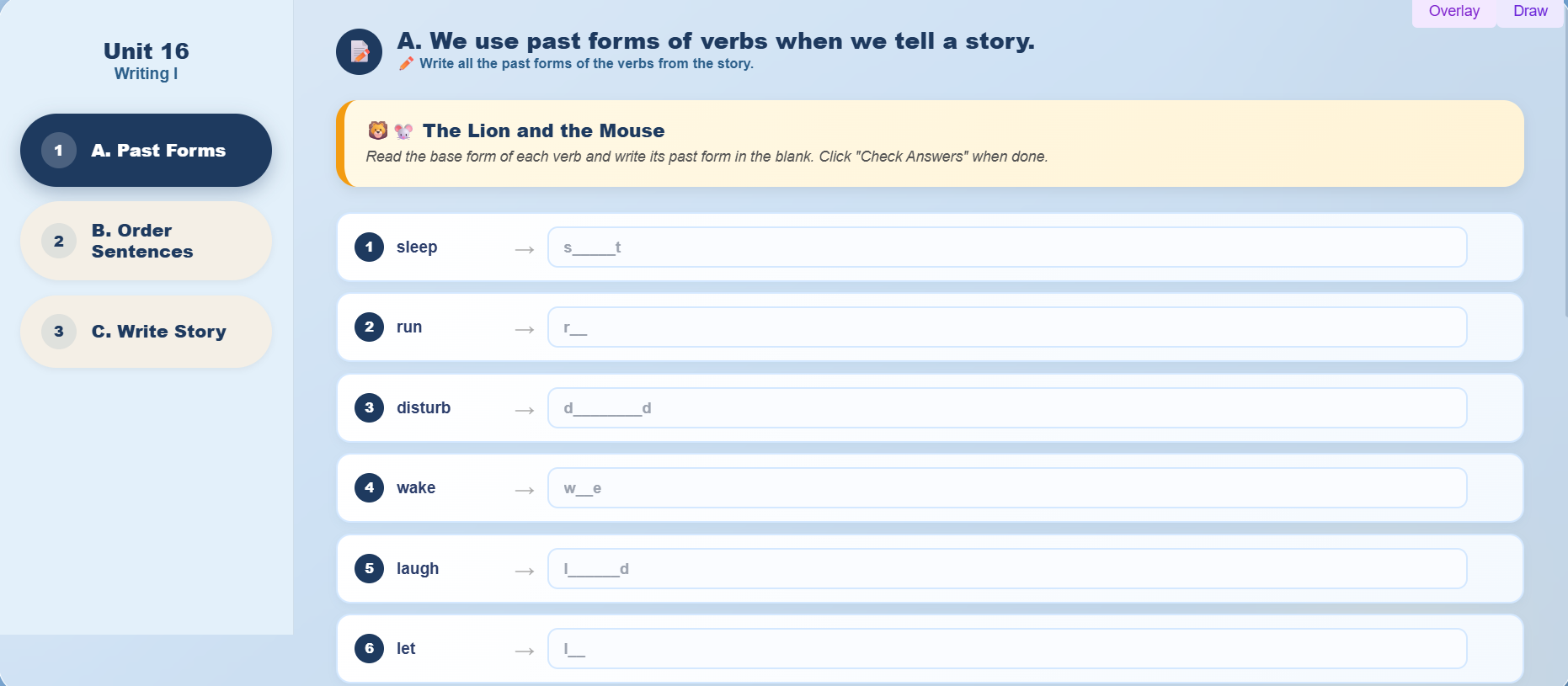 Writing I : Write the past forms of verbs from the story