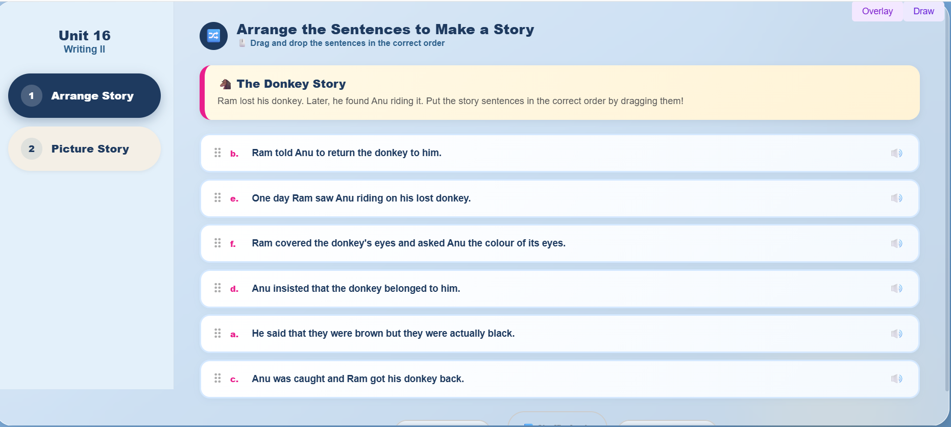 Writing II  : Write a story based on the pictures